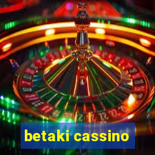 betaki cassino